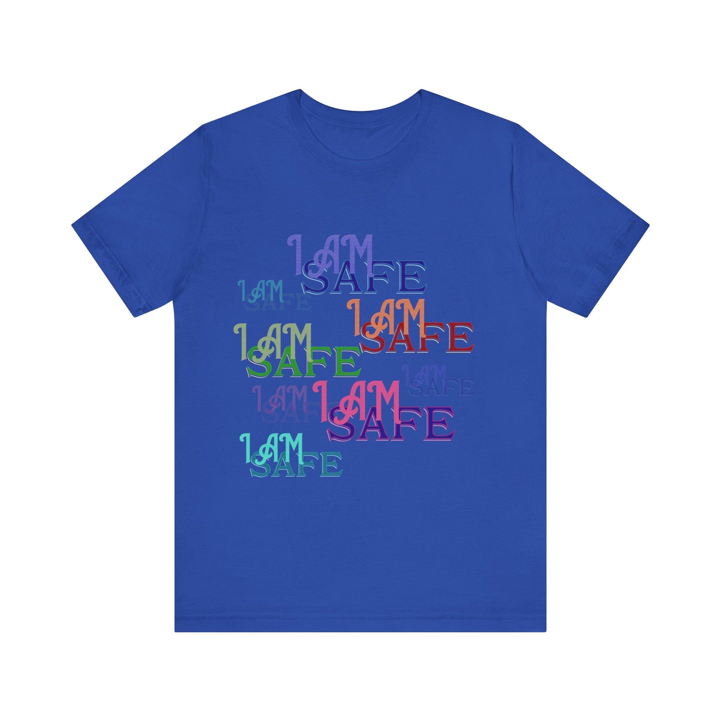 Motivational Tee: The Affirmations Collection -- I Am Safe