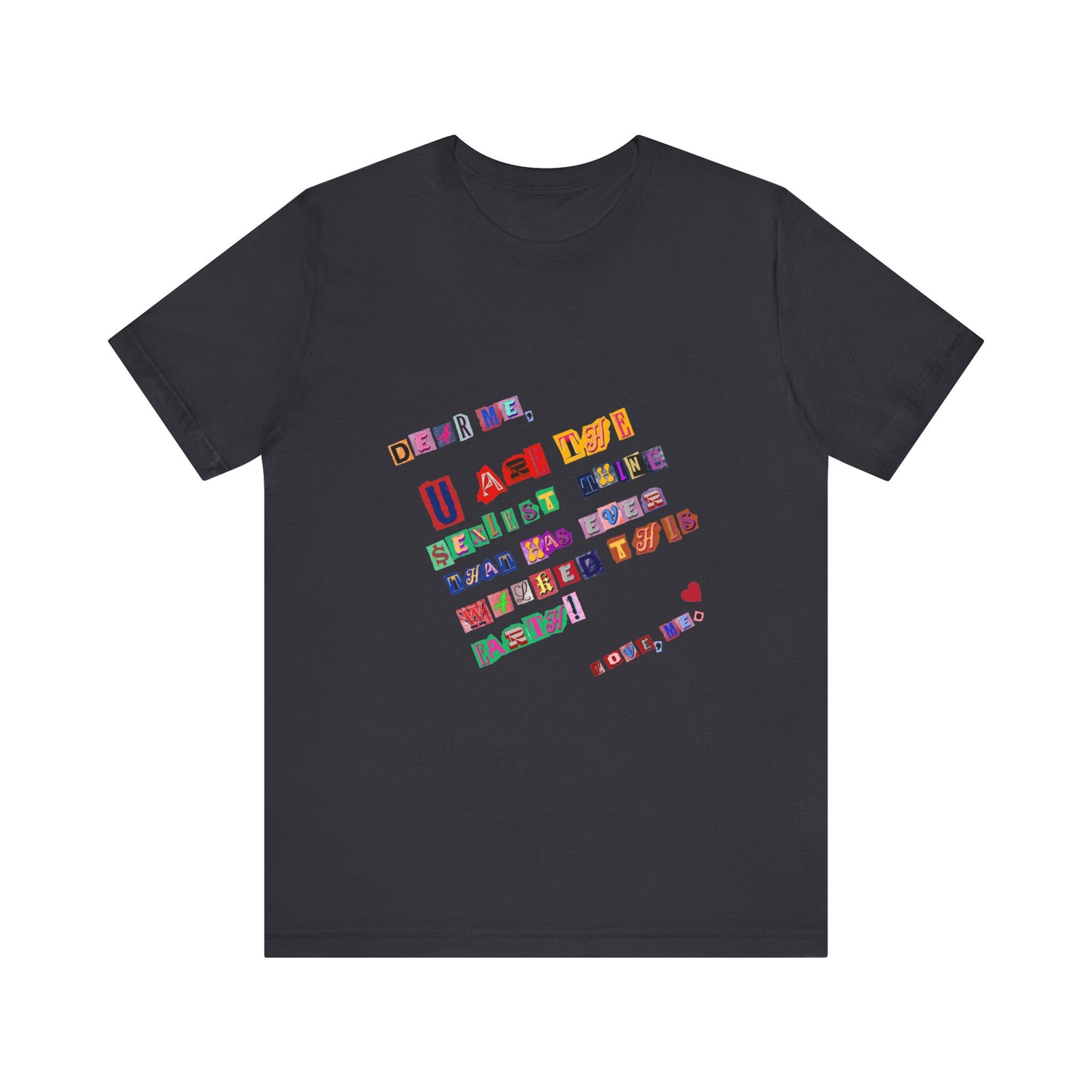 Power of Words Motivational Tee-- Dear Me