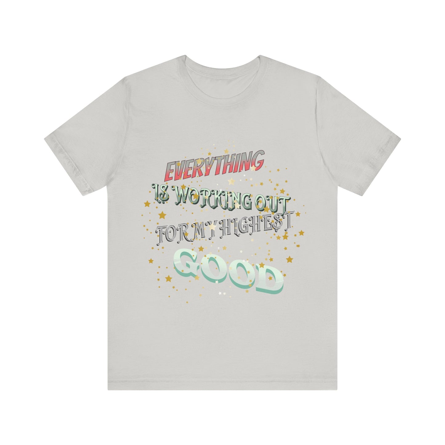 Motivational Tee: The Affirmations Collection -- Everything is working out