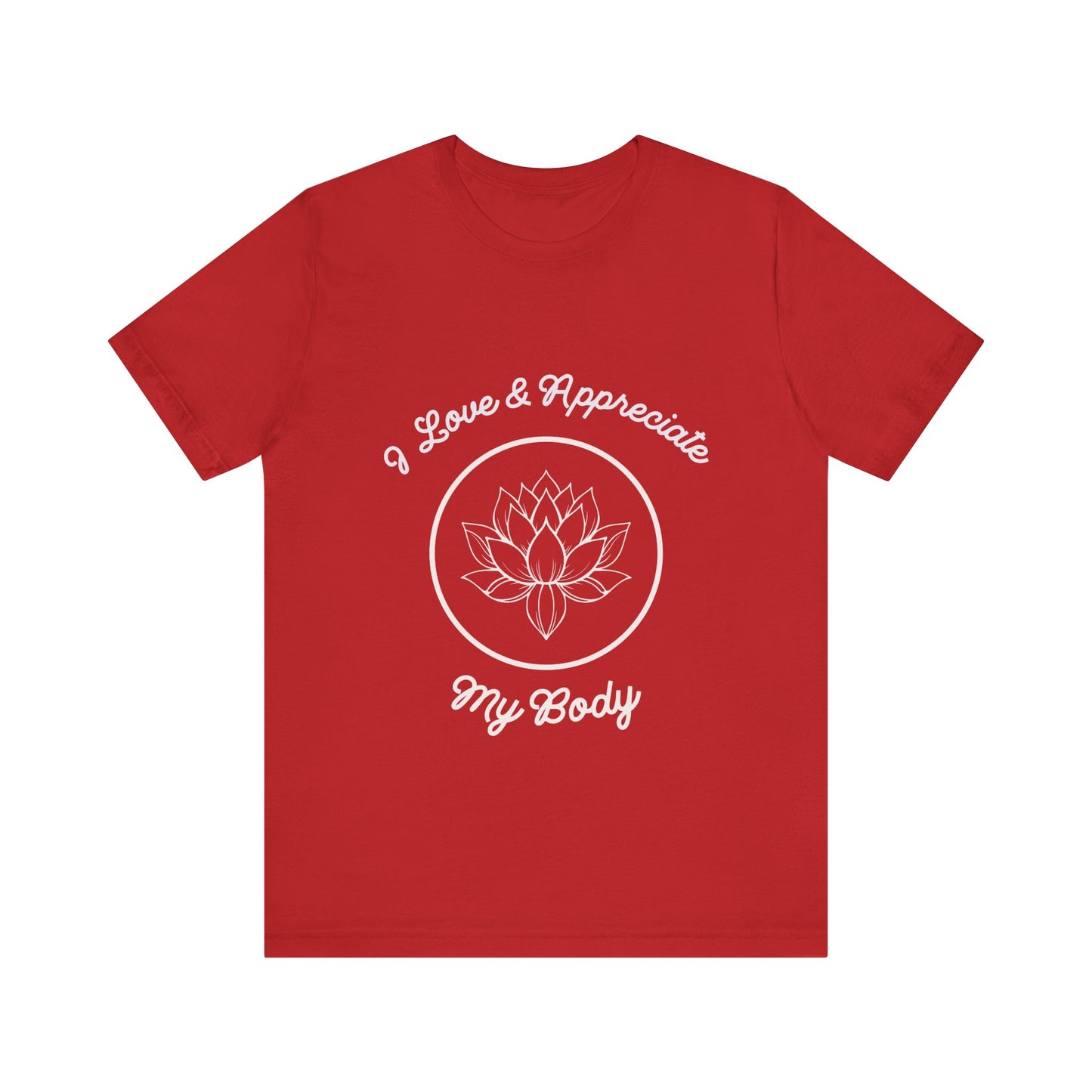 Motivational Tee: The Affirmations Collection -- Love My Body
