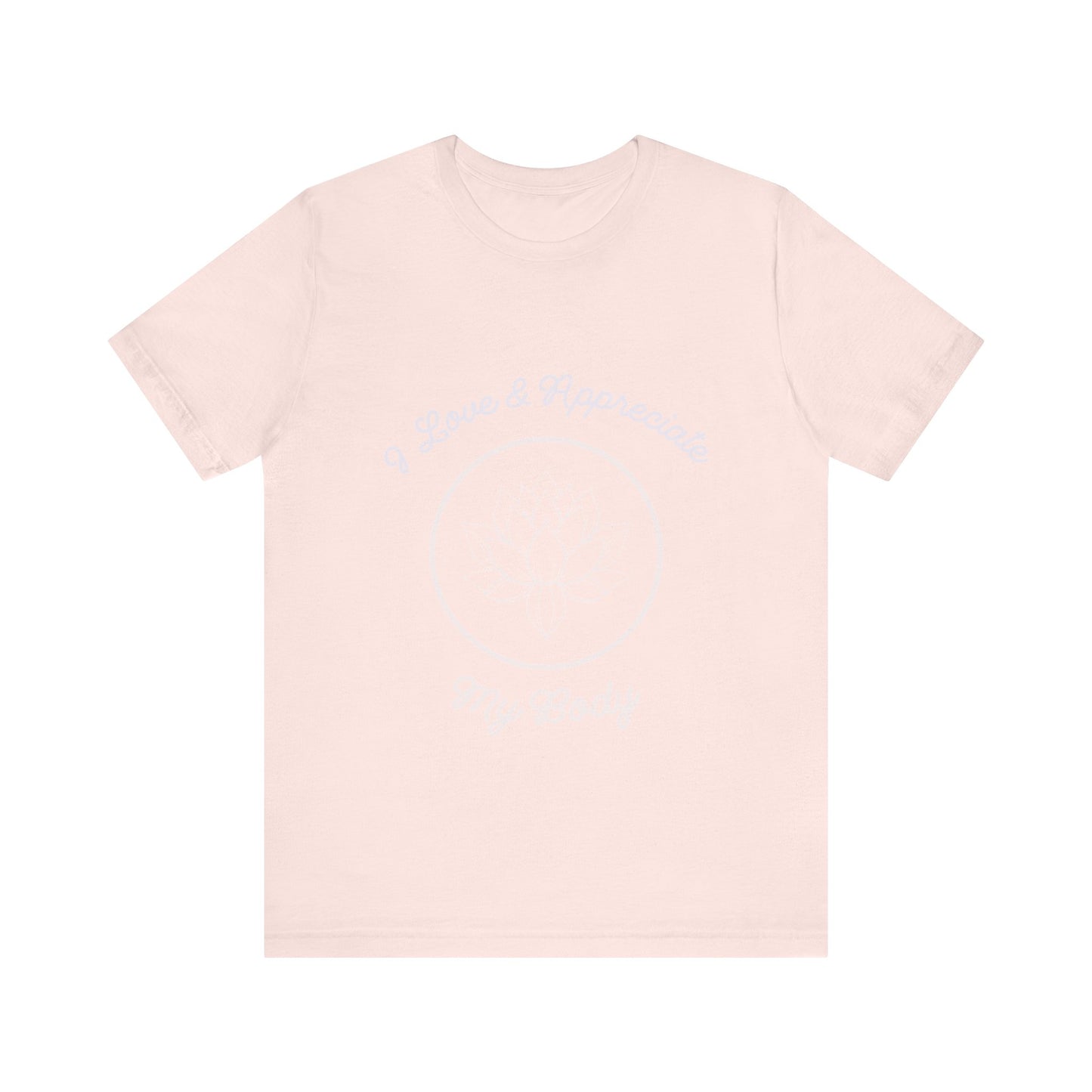 Motivational Tee: The Affirmations Collection -- Love My Body