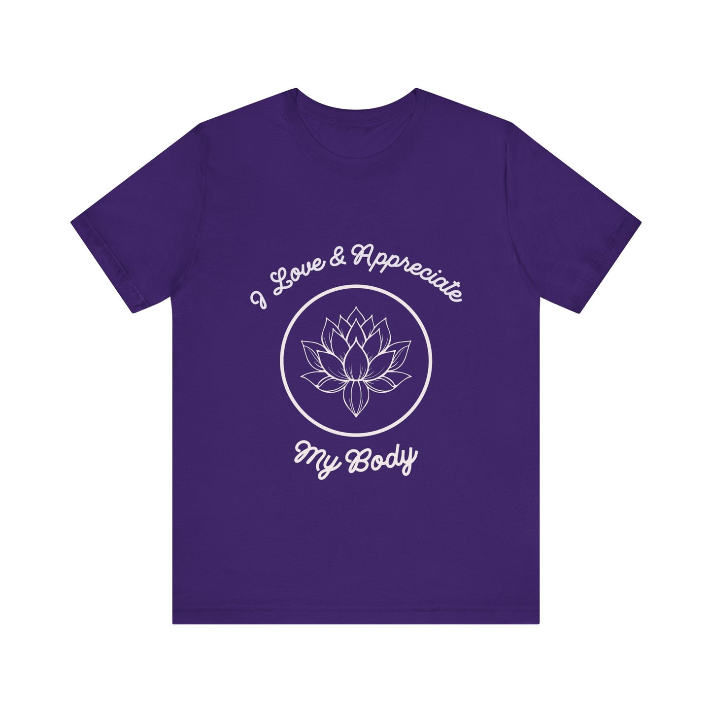 Motivational Tee: The Affirmations Collection -- Love My Body