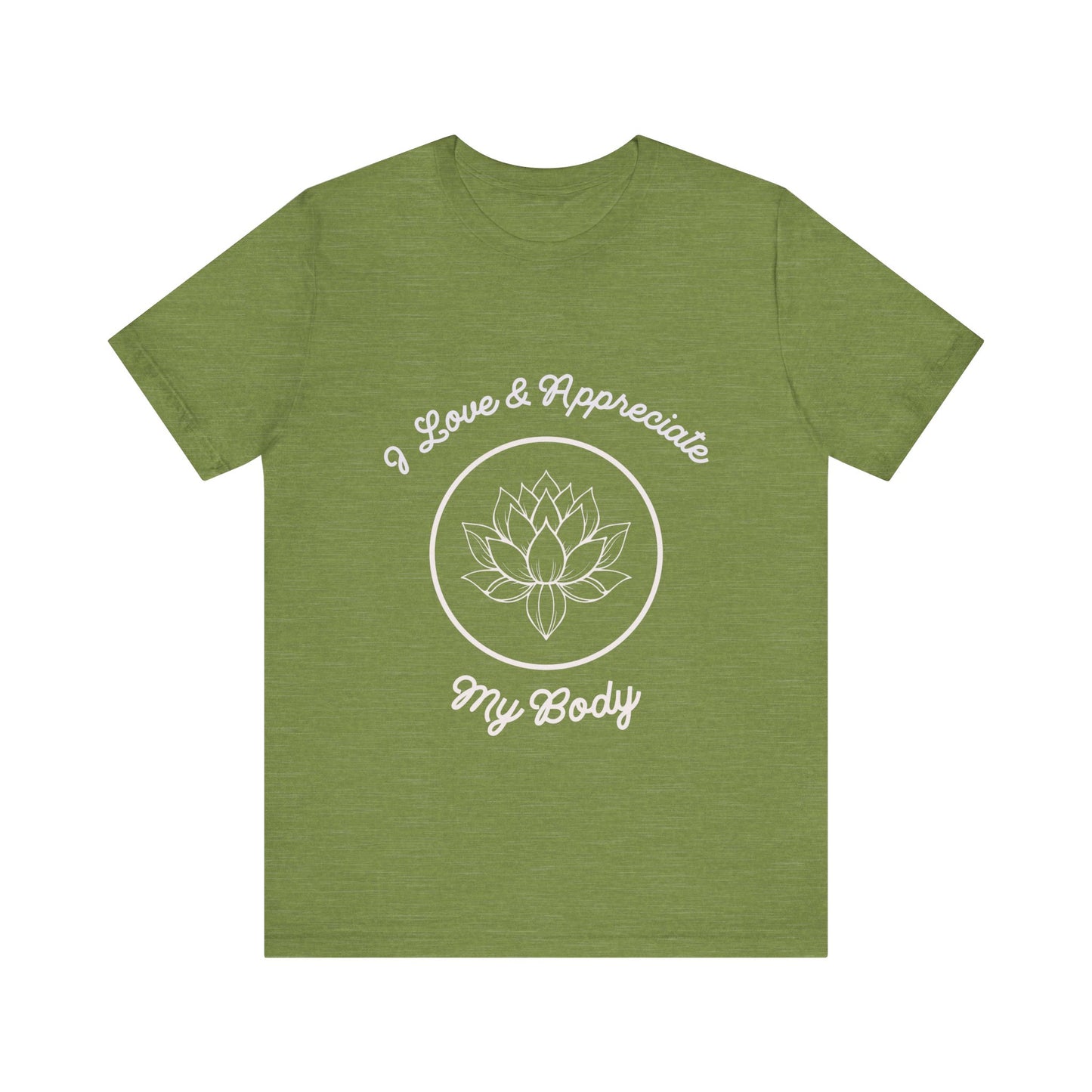 Motivational Tee: The Affirmations Collection -- Love My Body