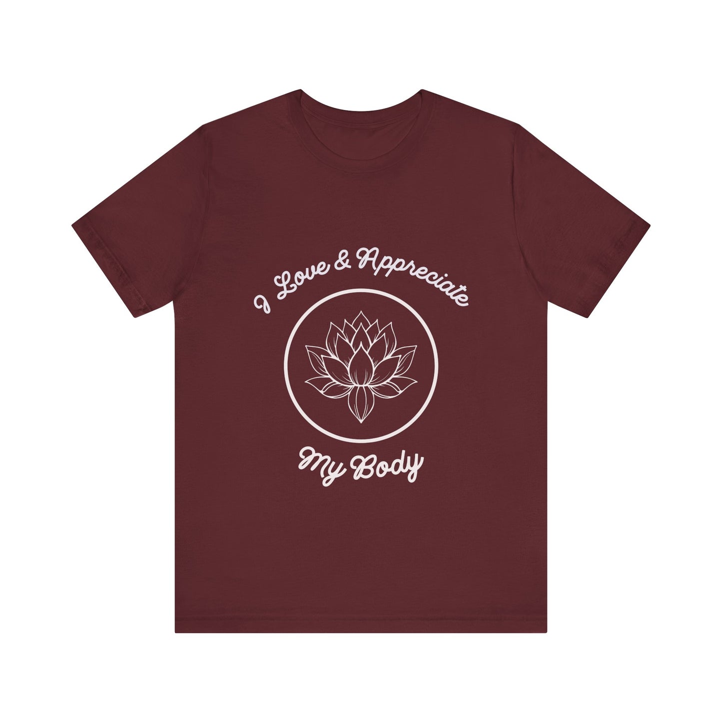 Motivational Tee: The Affirmations Collection -- Love My Body