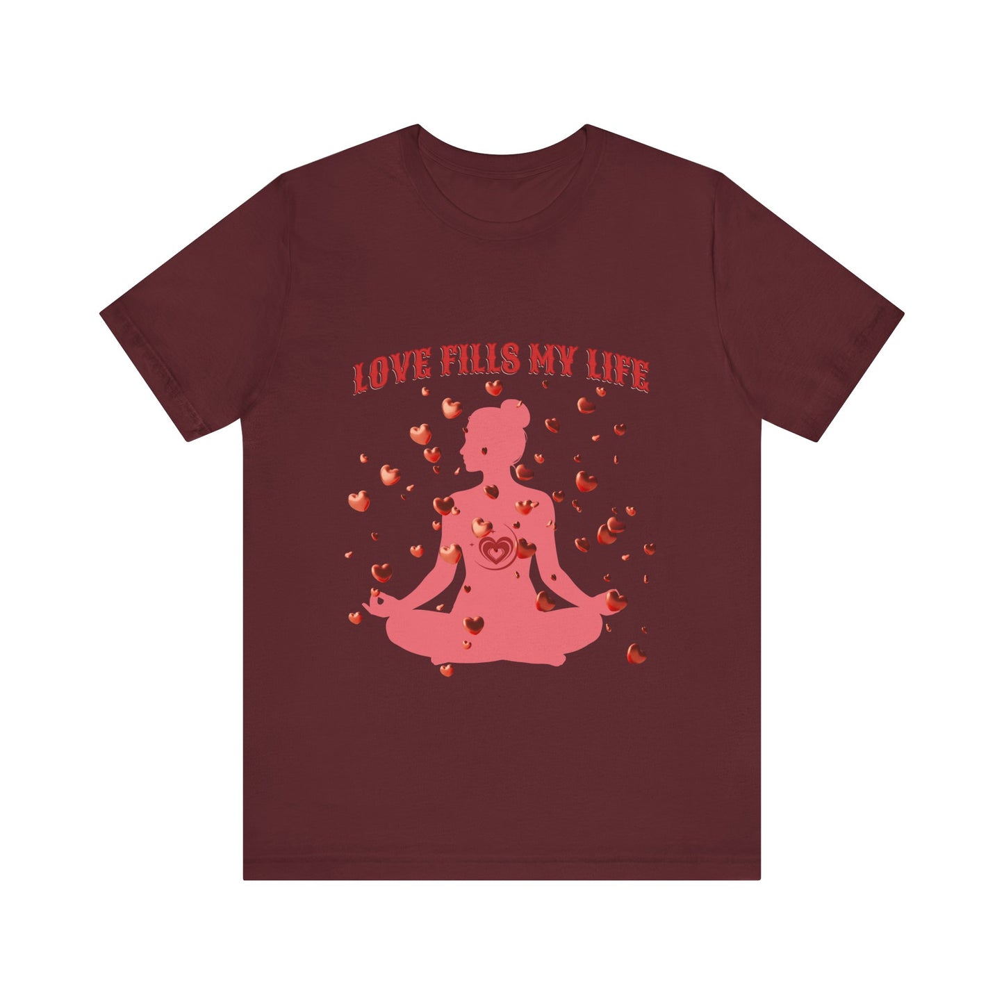 Motivational Tee: The Affirmations Collection -- Love Fills