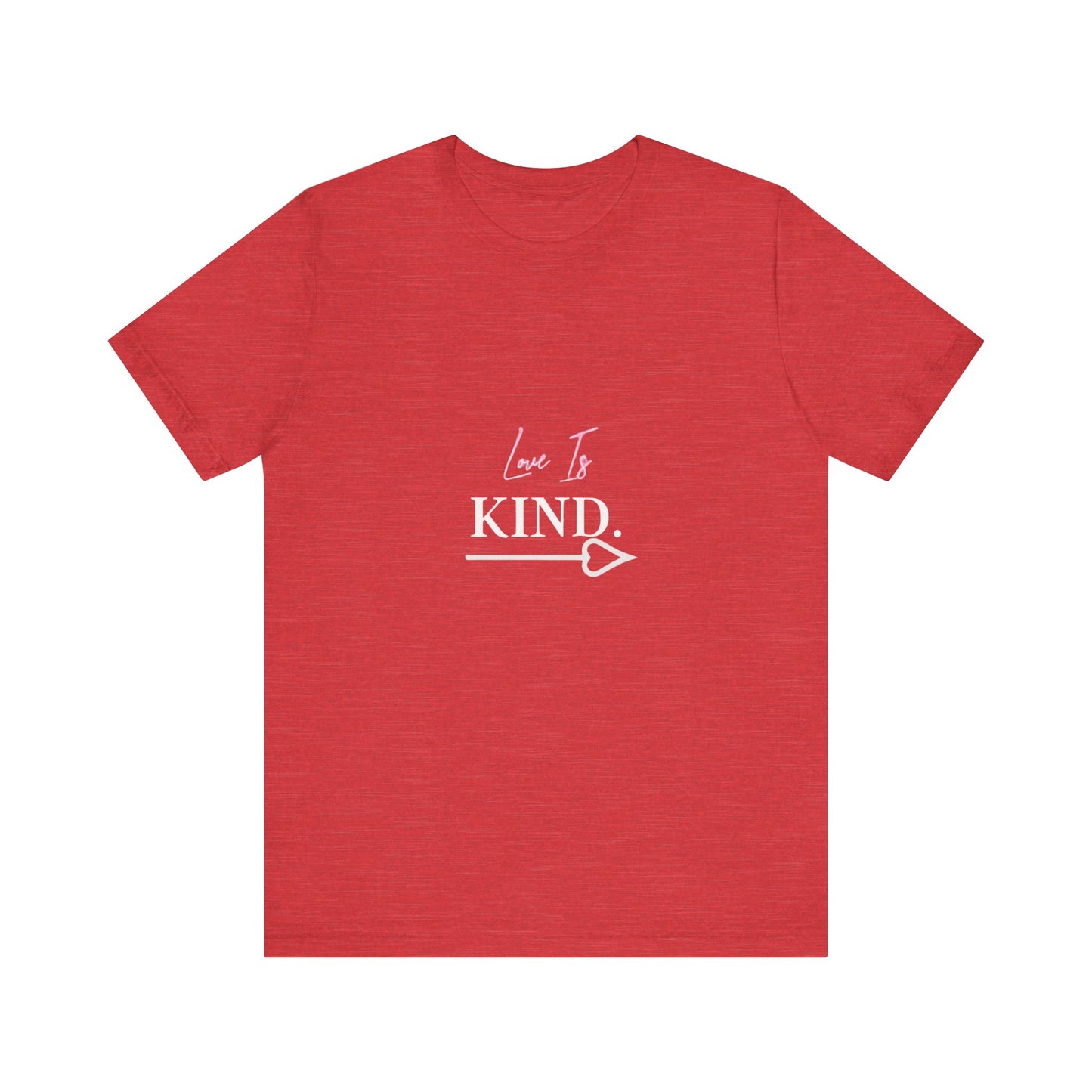 Bold Virtue Tee-- Love Is Kind