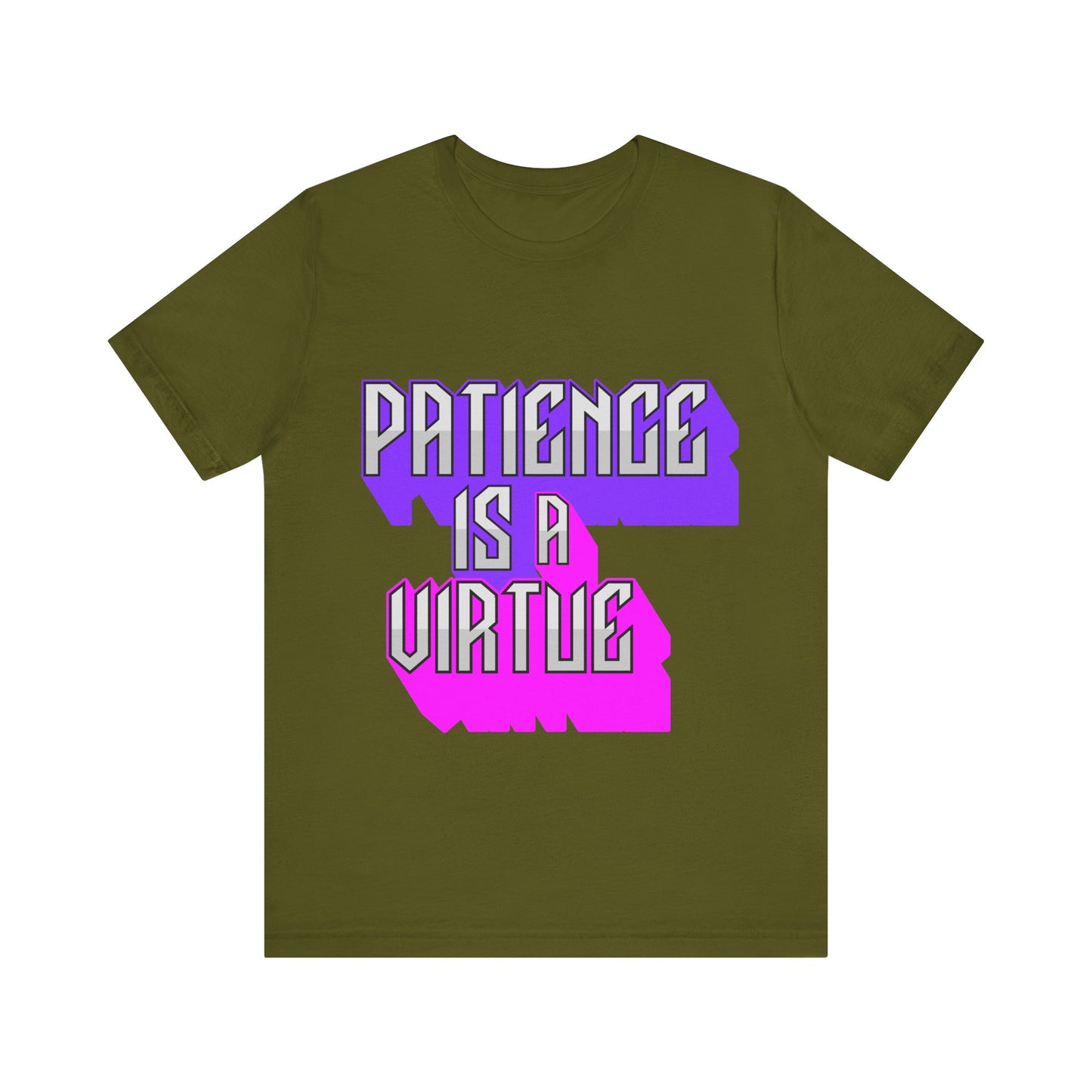 Motivational Tee: The Affirmations Collection -- Patience is a Virtue