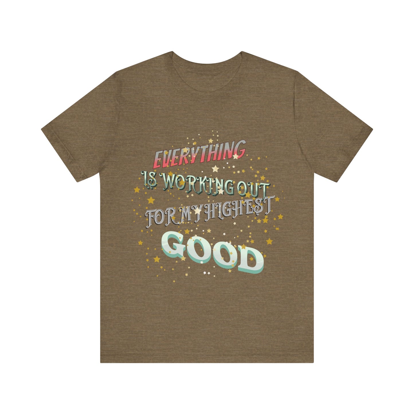 Motivational Tee: The Affirmations Collection -- Everything is working out