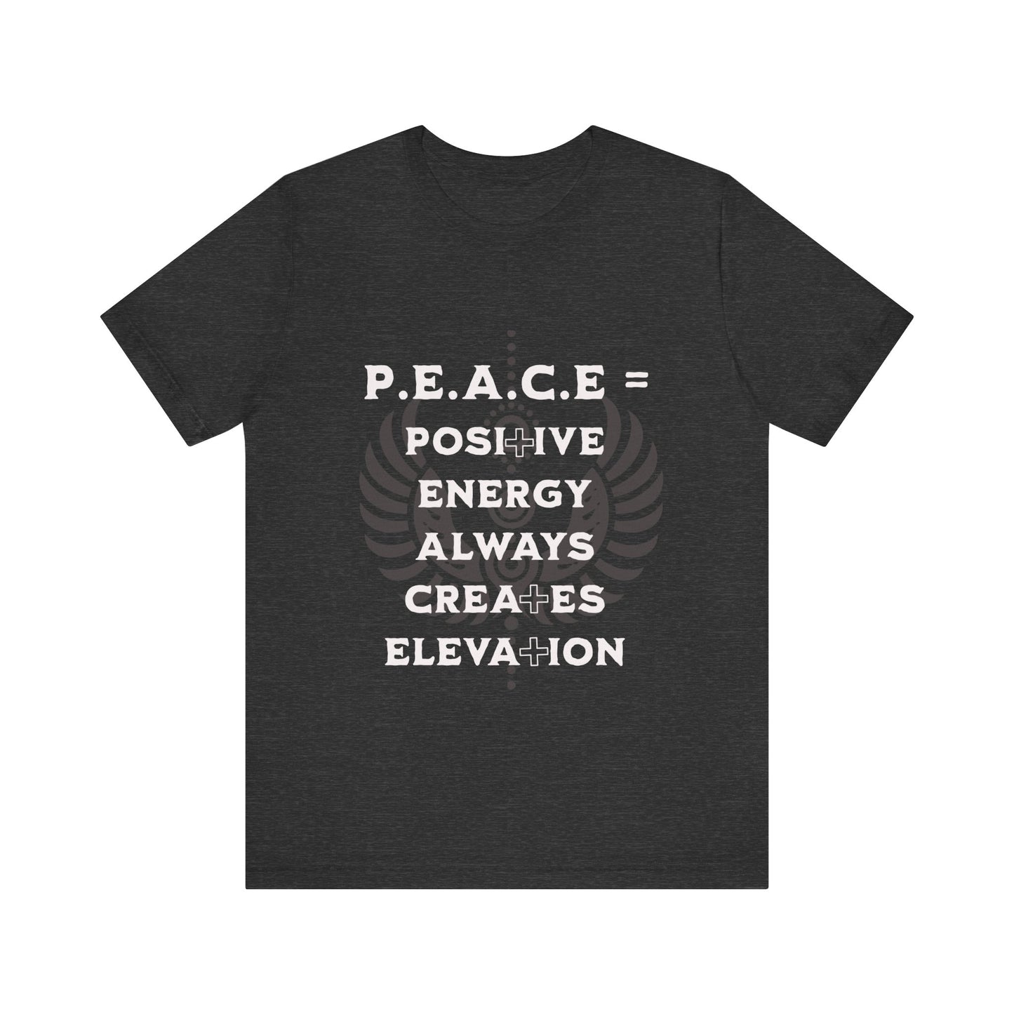 Motivational Tee: The Affirmations Collection -- PEACE