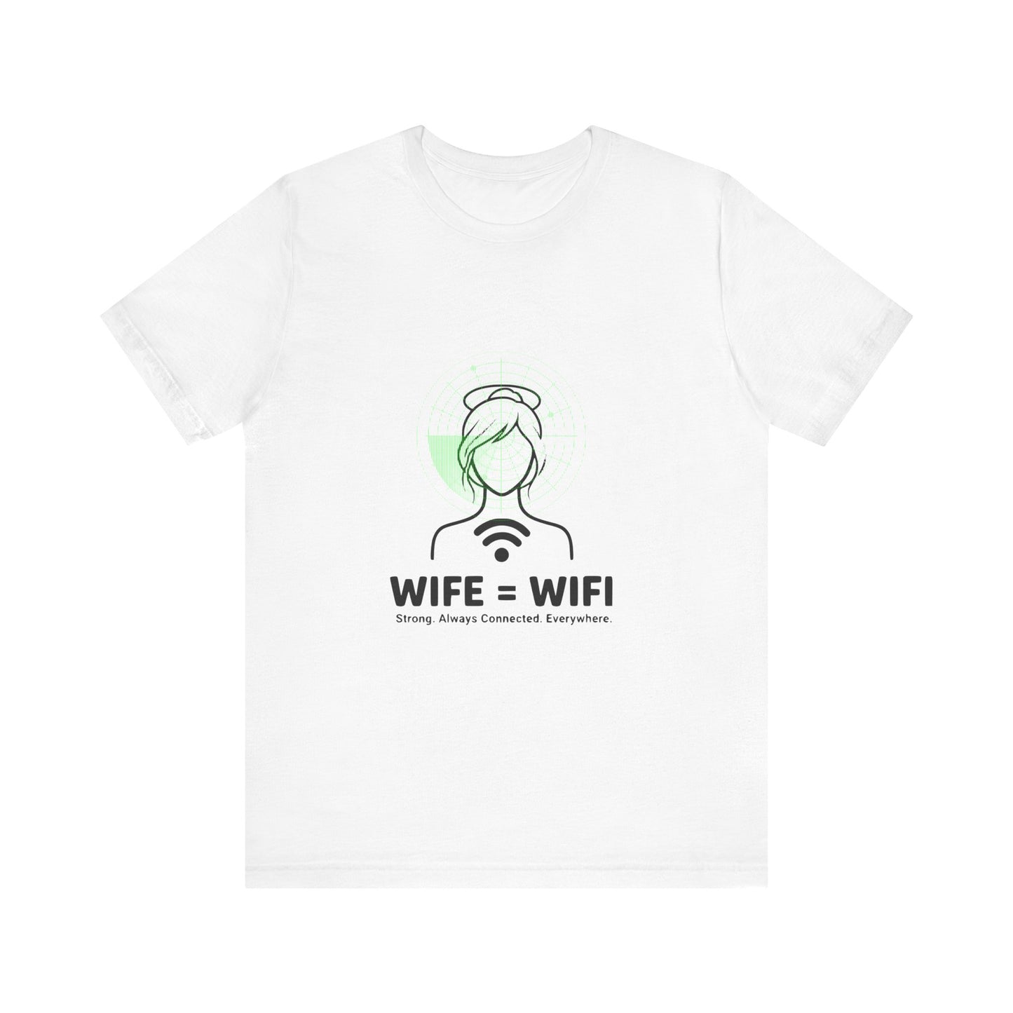 💻 WI-FI Wife Tee – Where Tech Meets Love & Laughter