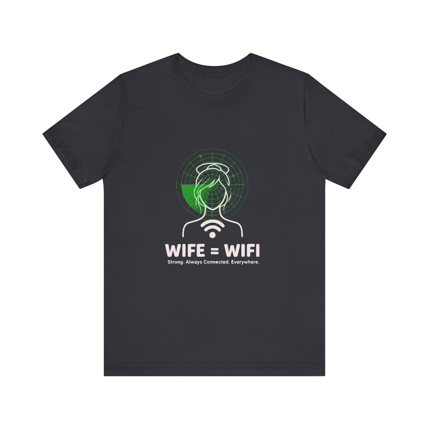 💻 WI-FI Wife Tee – Where Tech Meets Love & Laughter