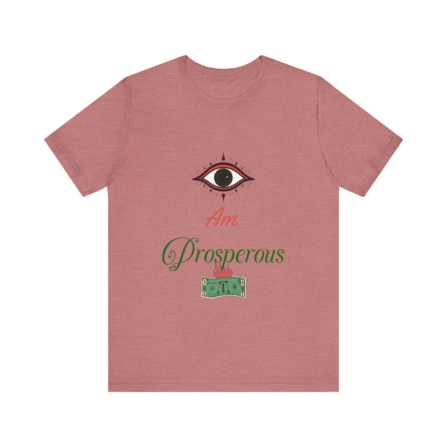 Motivational Tee: The Affirmations Collection -- Prosperity