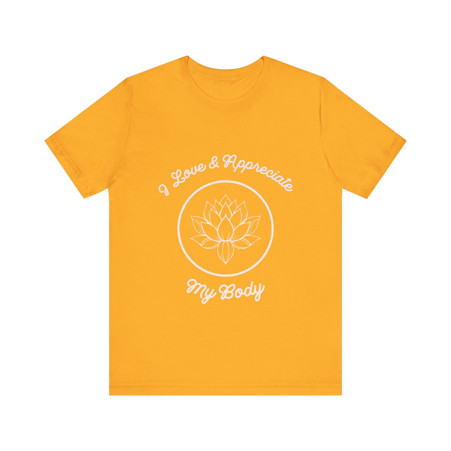 Motivational Tee: The Affirmations Collection -- Love My Body