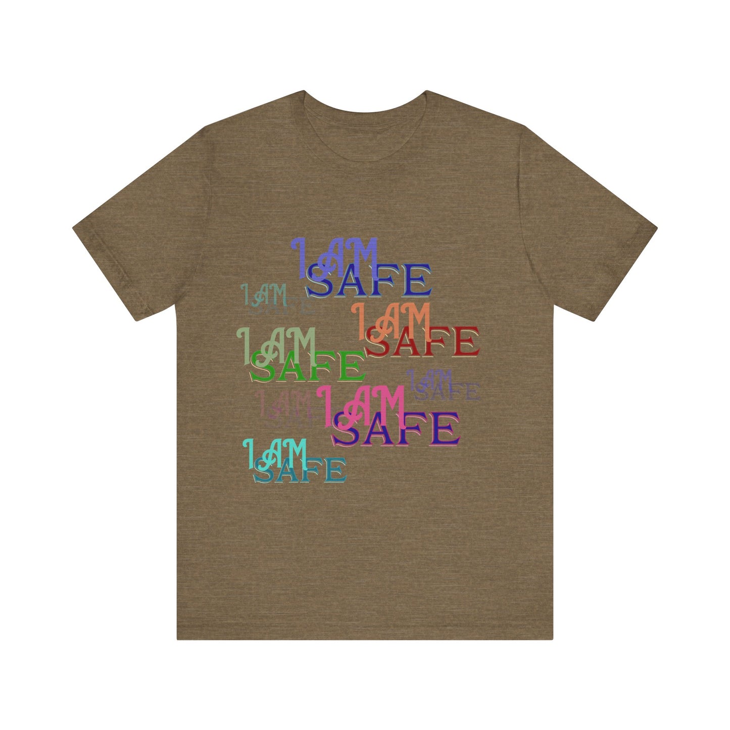 Motivational Tee: The Affirmations Collection -- I Am Safe
