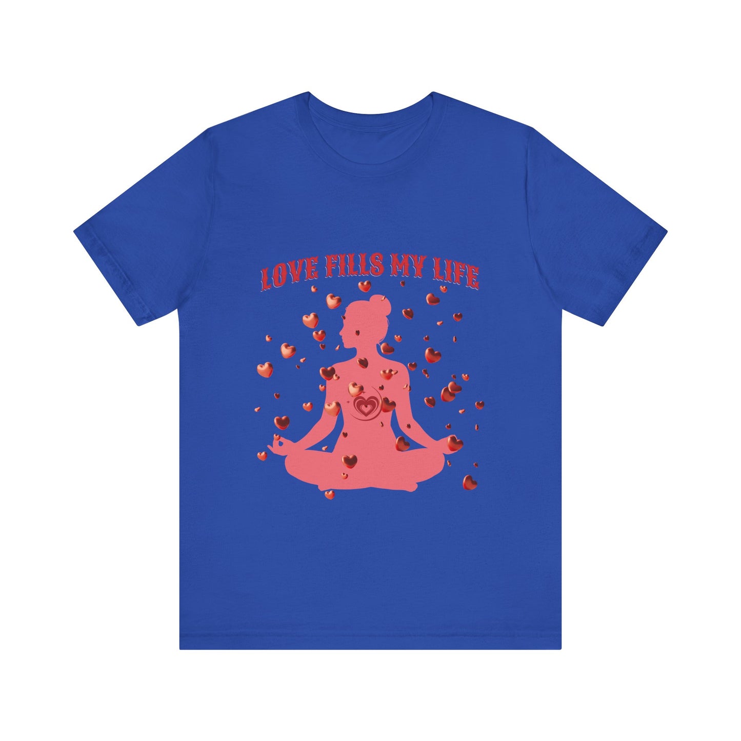 Motivational Tee: The Affirmations Collection -- Love Fills