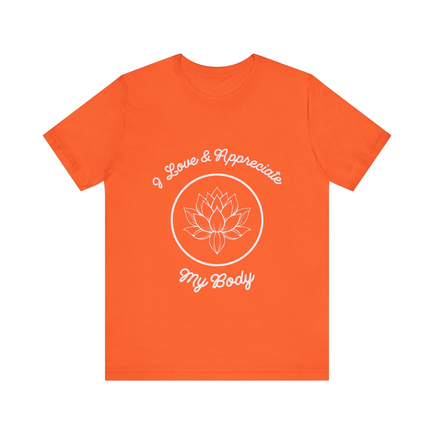 Motivational Tee: The Affirmations Collection -- Love My Body