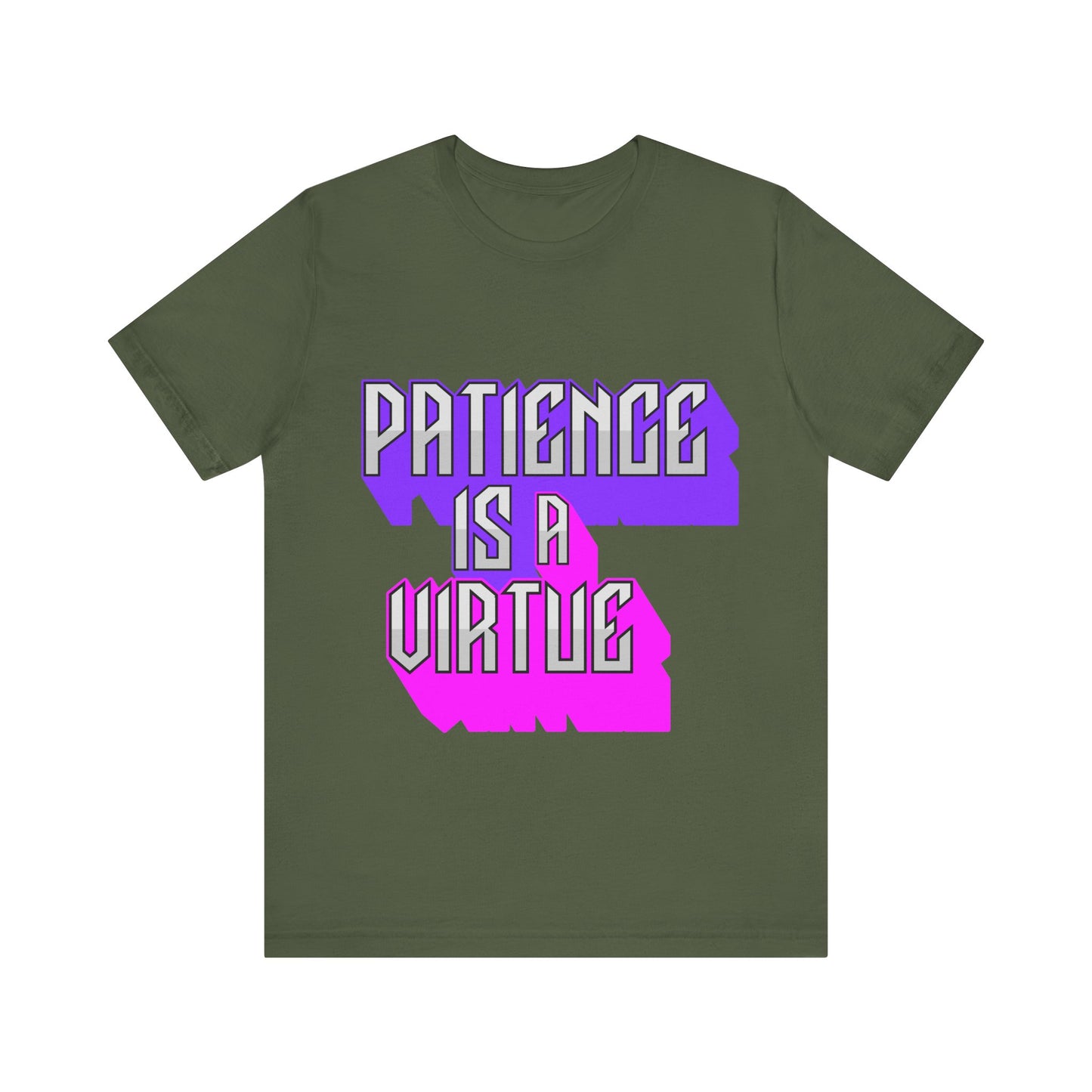 Motivational Tee: The Affirmations Collection -- Patience is a Virtue