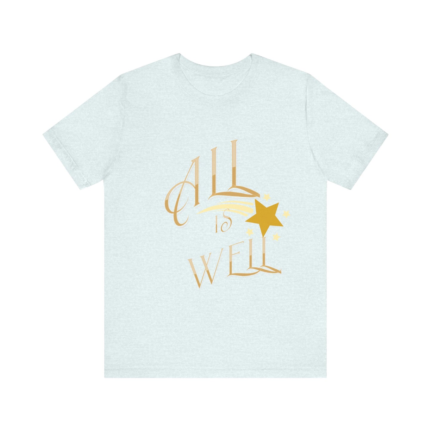 Motivational Tee: The Affirmations Collection -- All Is Well