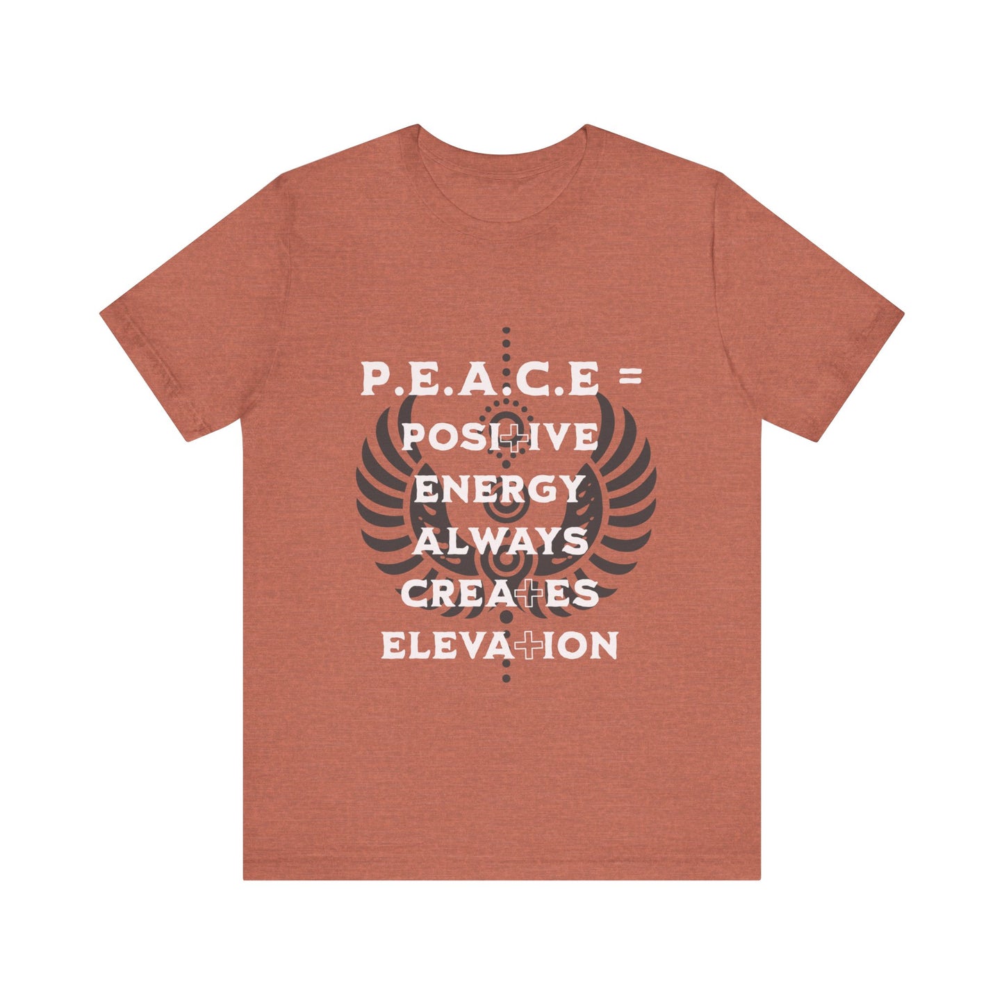 Motivational Tee: The Affirmations Collection -- PEACE