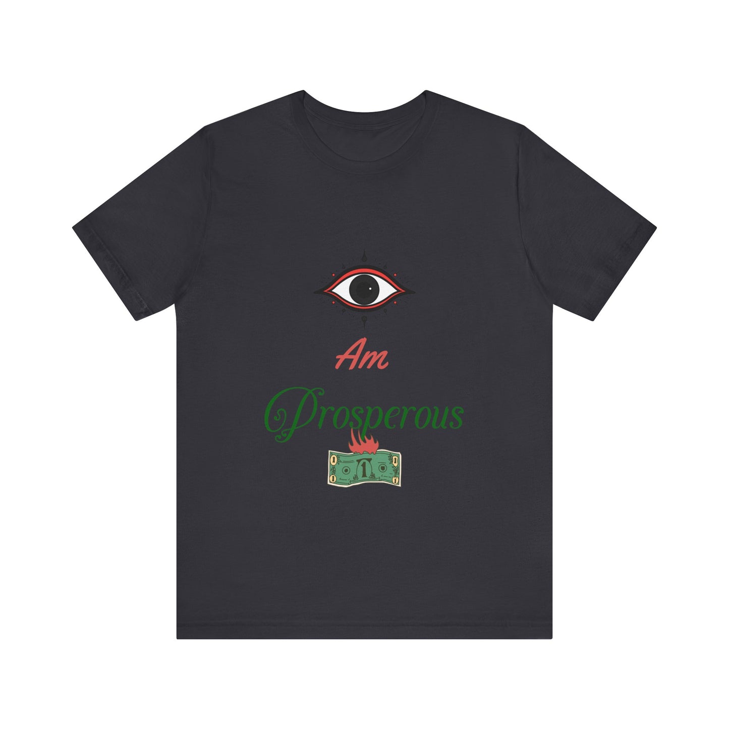 Motivational Tee: The Affirmations Collection -- Prosperity
