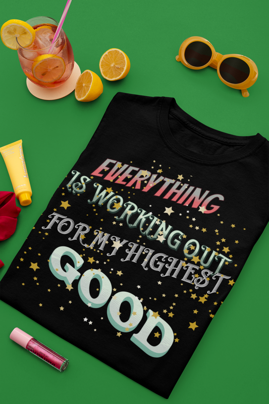 Motivational Tee: The Affirmations Collection -- Everything is working out
