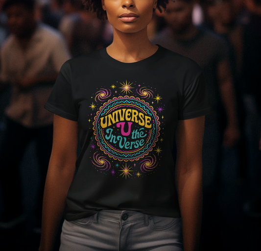 🌌 The Universe – U In The Verse Tee | Where You Belong Among the Stars