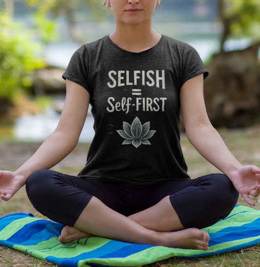 π Self-ISH Self First Tee β Love Yourself Loudly.