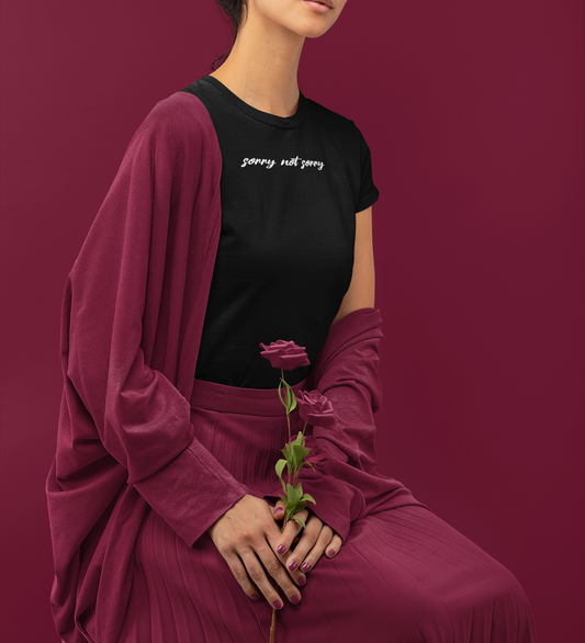 Sorry Not Sorry T-Shirt | Casual, Birthday Gift, Everyday Wear