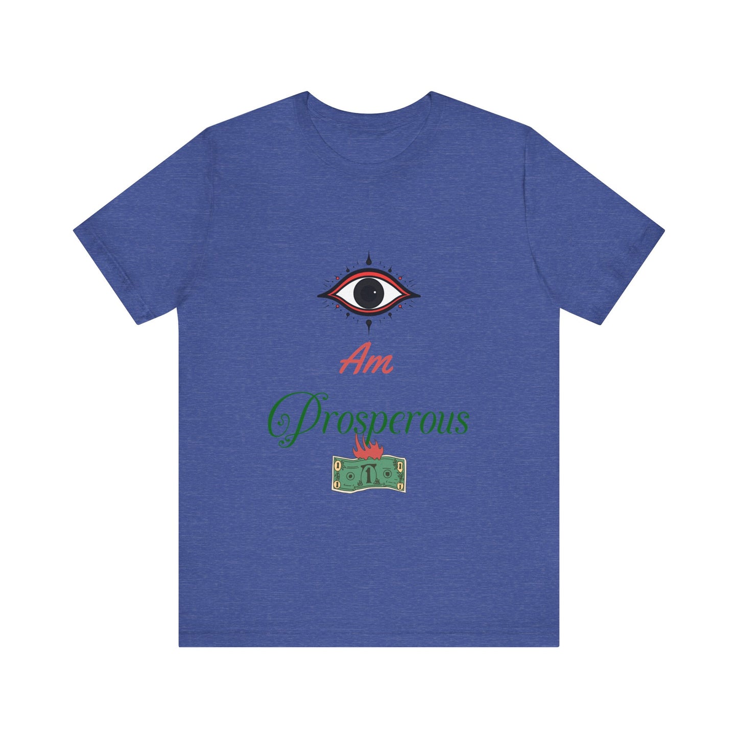 Motivational Tee: The Affirmations Collection -- Prosperity