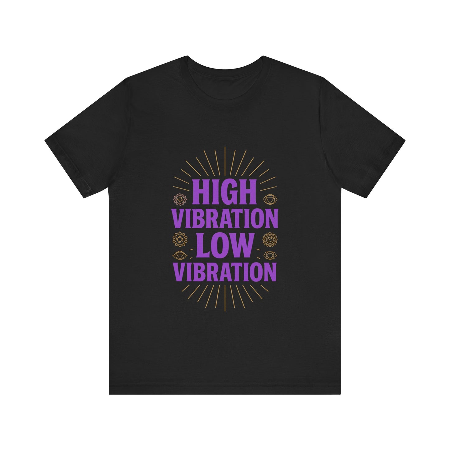 High Vibration | Low Vibration Tee 🔮✨