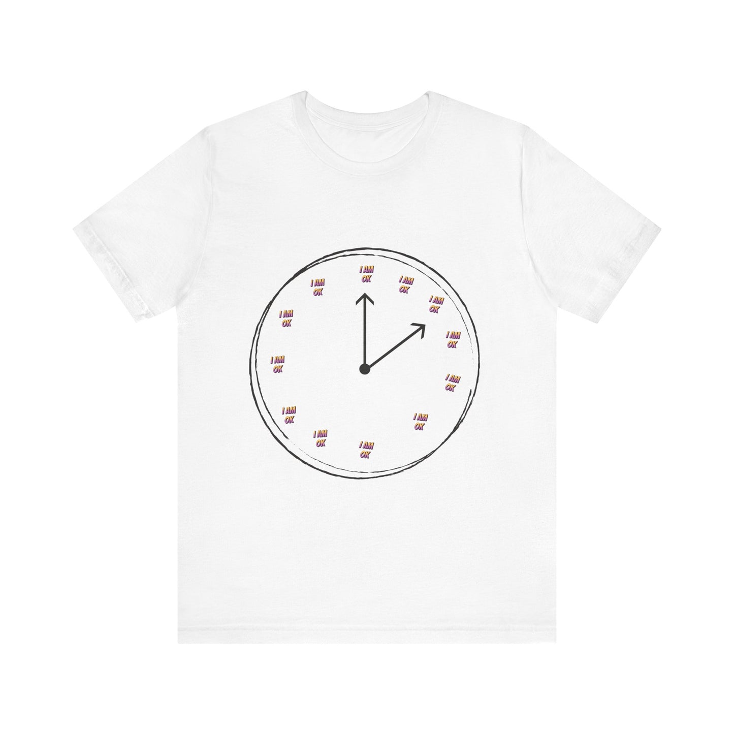 Motivational Tee: The Affirmations Collection --I Am Ok