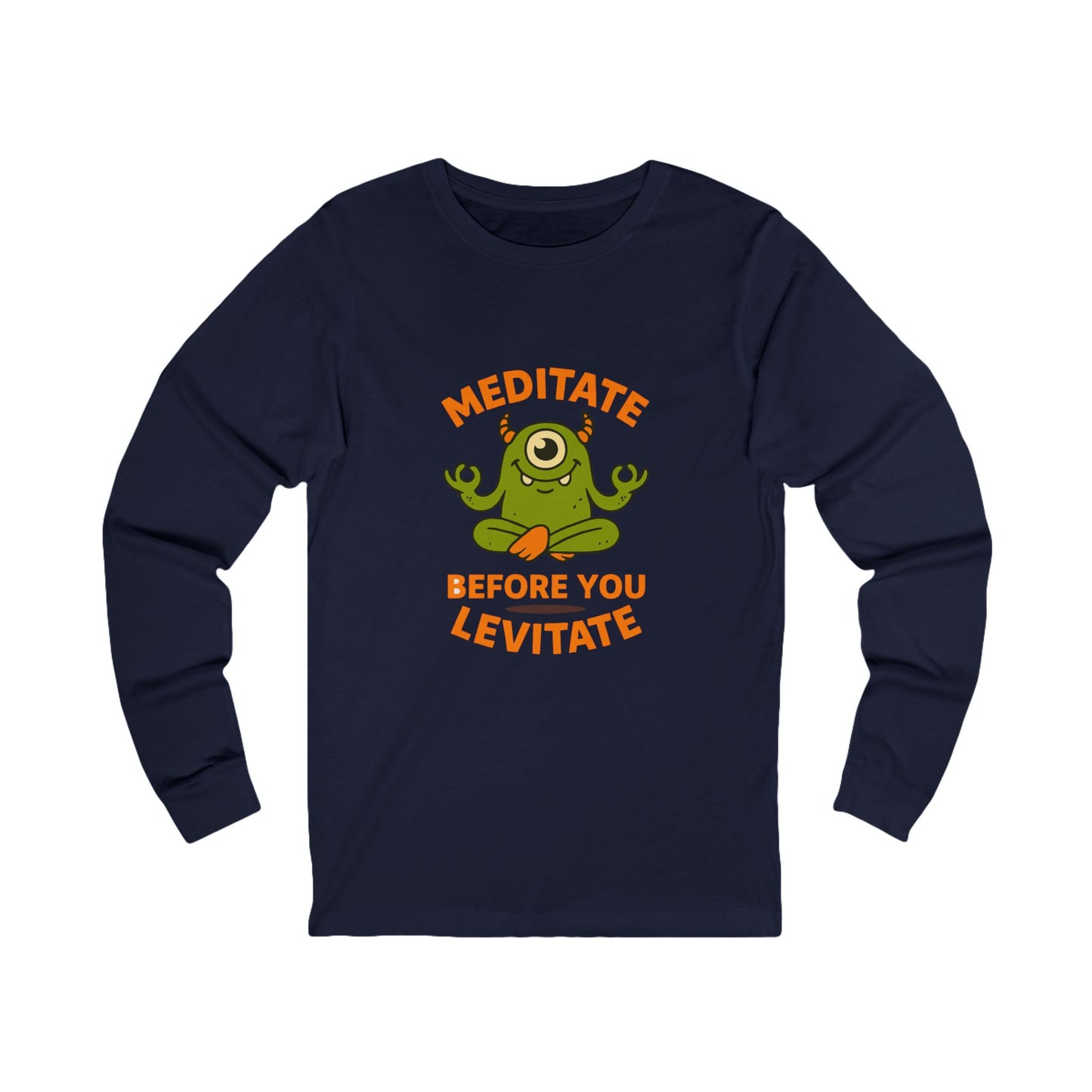 Meditate Before You Levitate Halloween Long Sleeve Tee