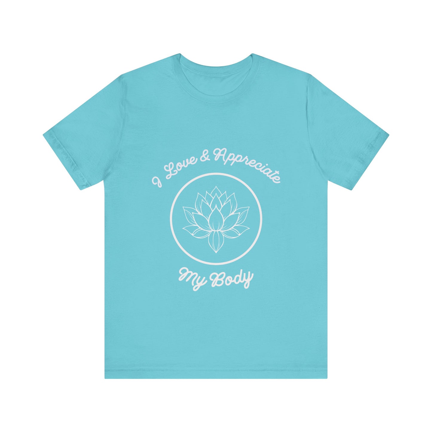 Motivational Tee: The Affirmations Collection -- Love My Body