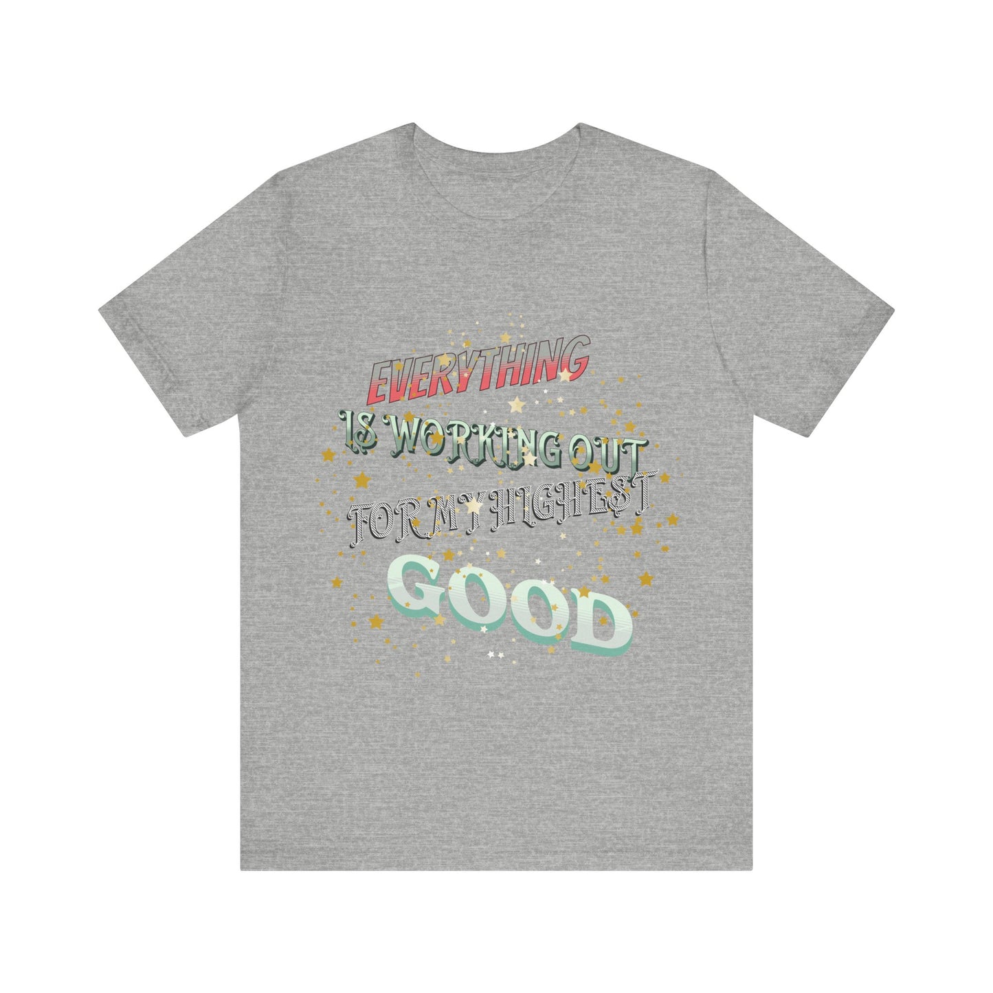 Motivational Tee: The Affirmations Collection -- Everything is working out
