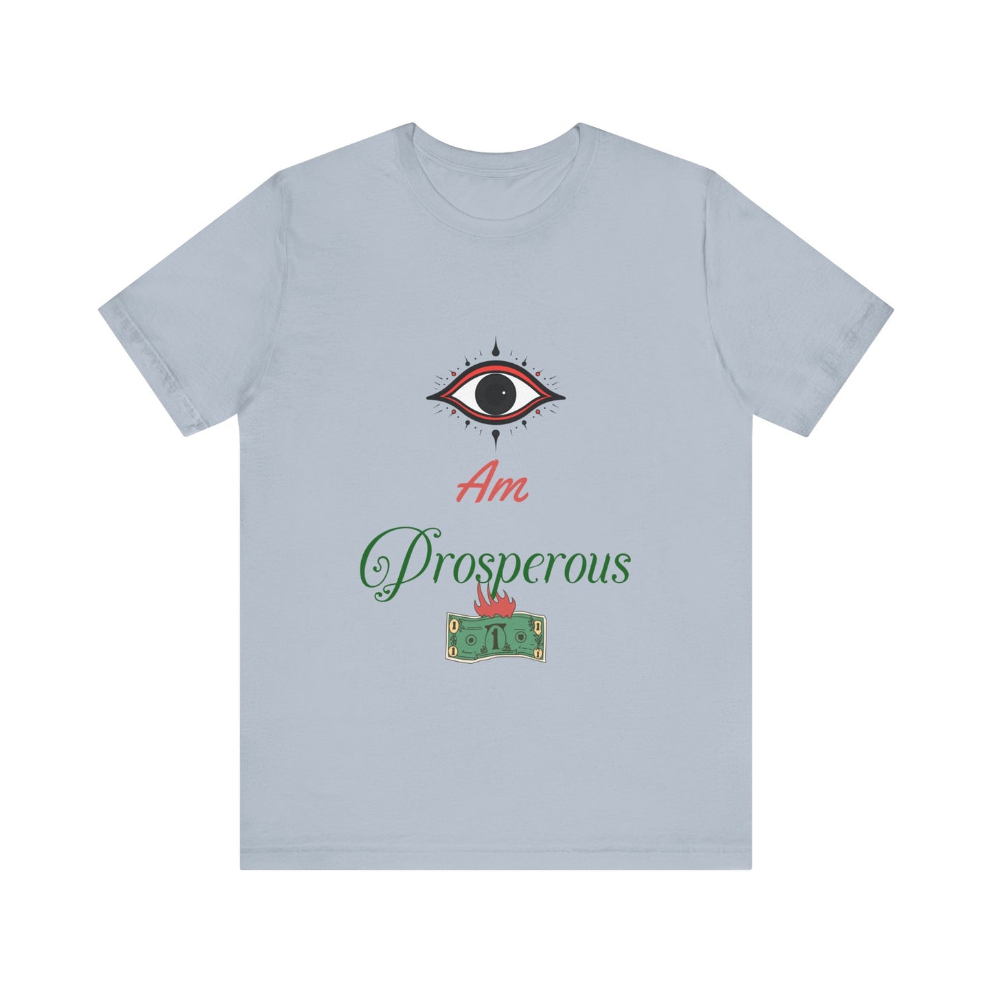 Motivational Tee: The Affirmations Collection -- Prosperity