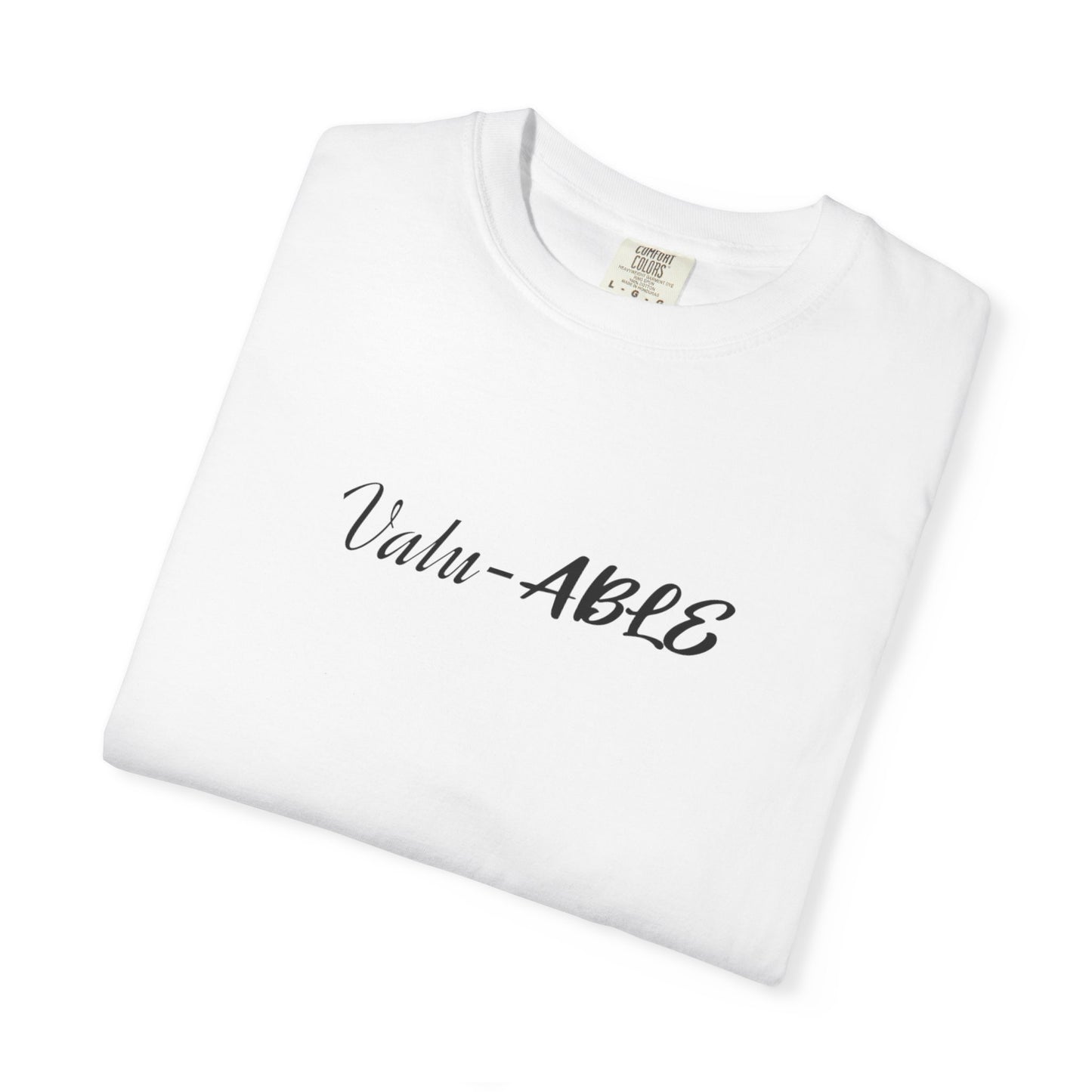 Valu-ABLE Unisex T-shirt | Birthday Gift, Casual Shirt, Everyday Wear, Fun Occasions
