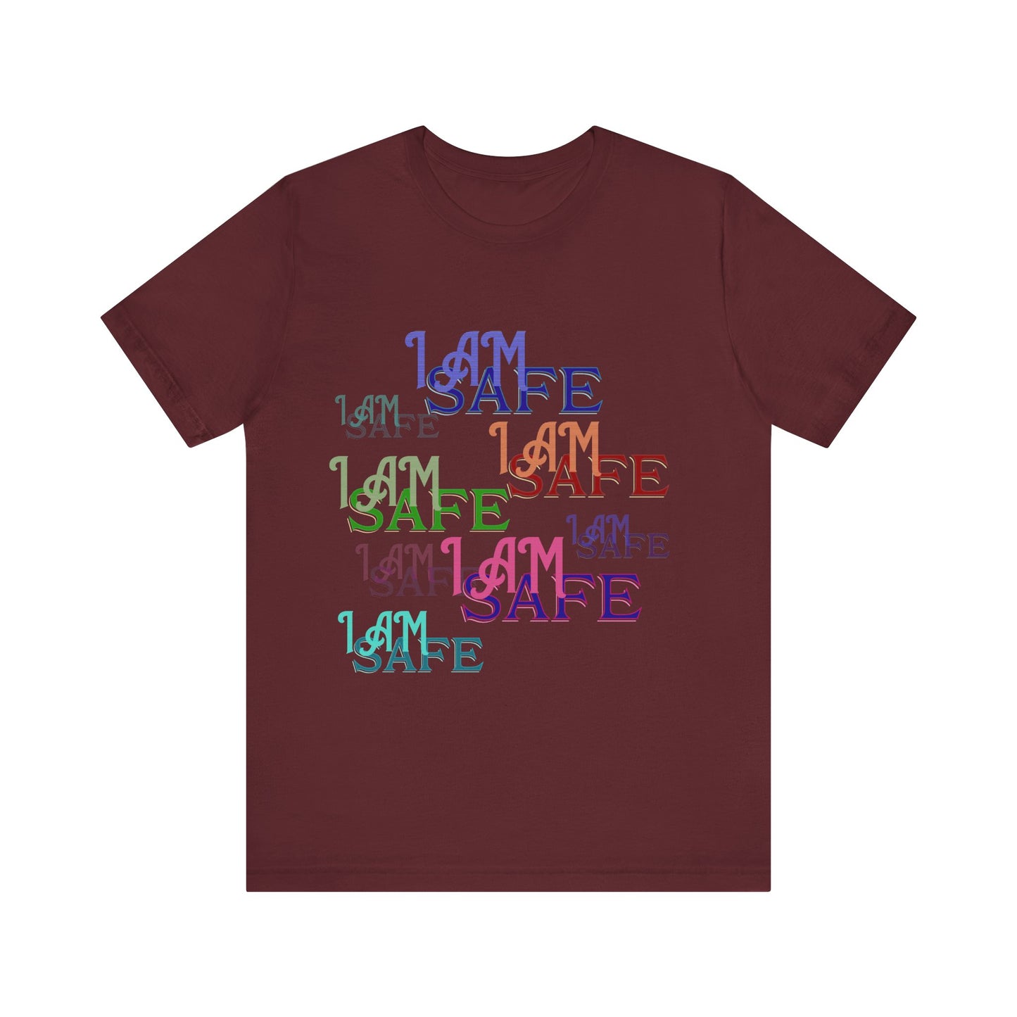 Motivational Tee: The Affirmations Collection -- I Am Safe