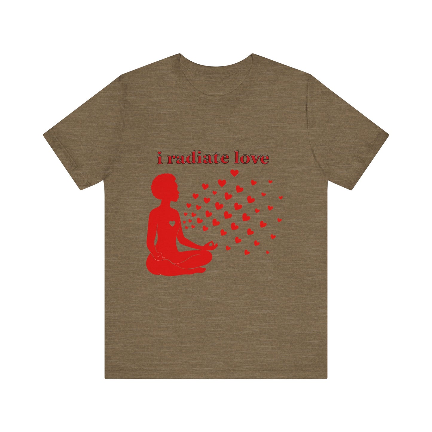Motivational Tee: The Affirmations Collection -- Radiate Love