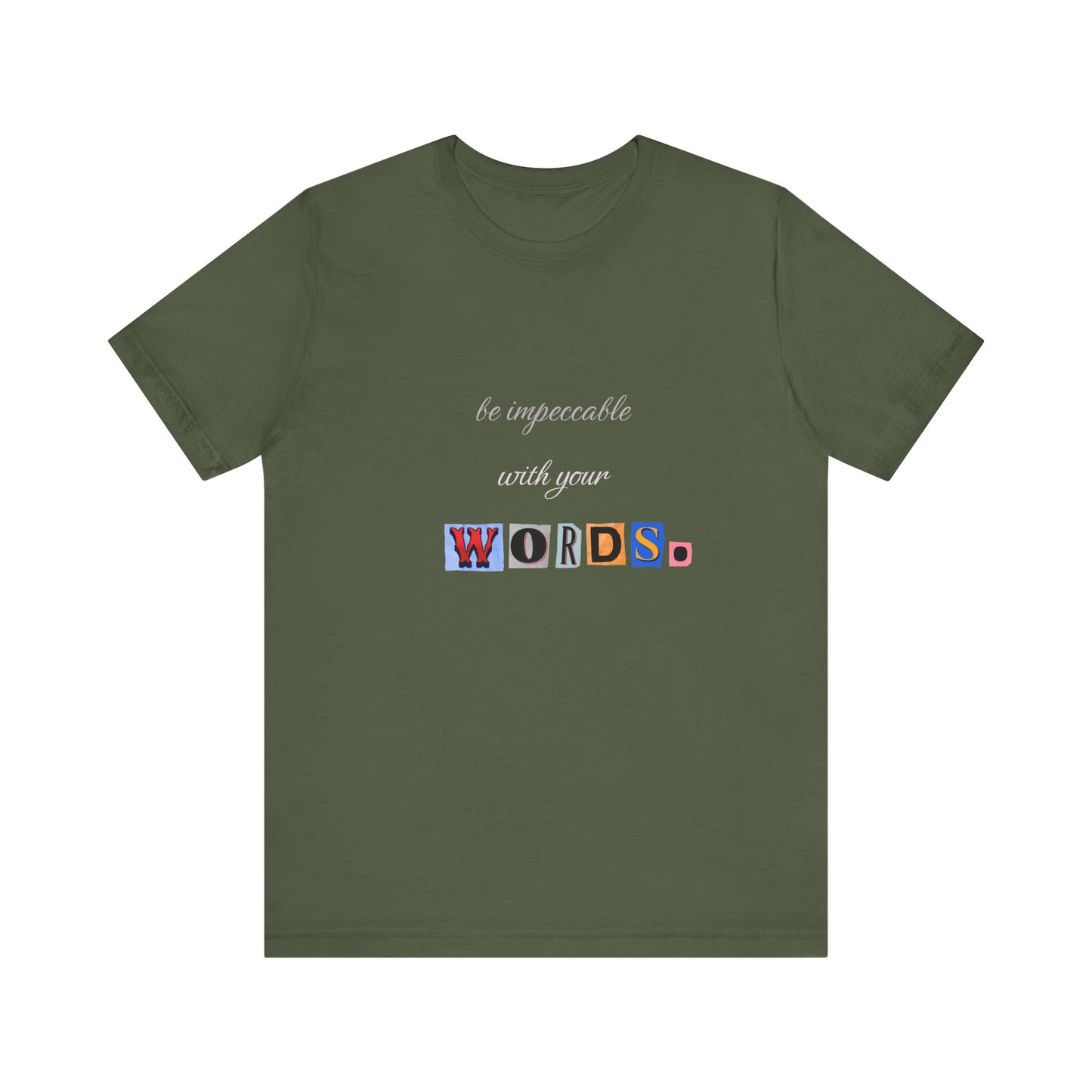 Power of Words Motivational Tee-- Be Impeccable