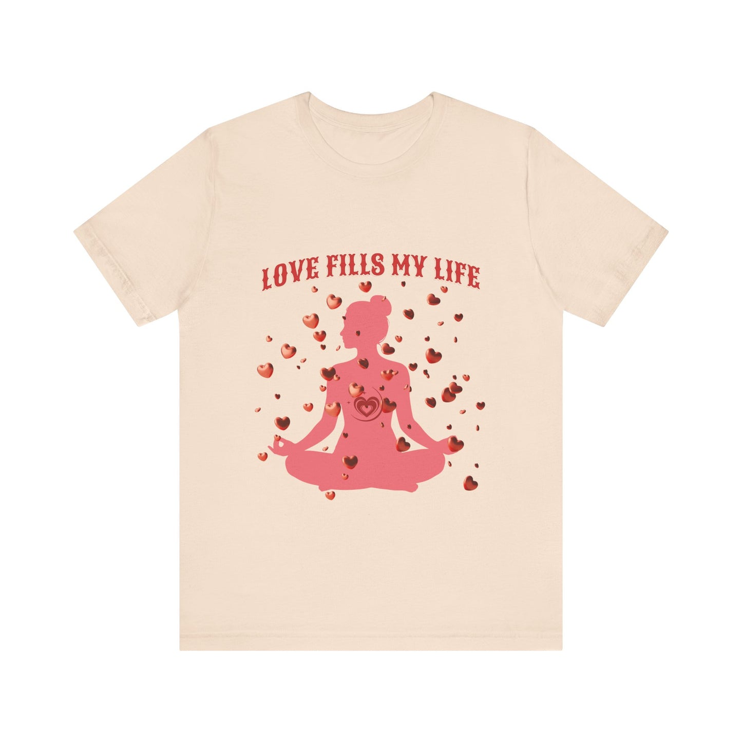 Motivational Tee: The Affirmations Collection -- Love Fills