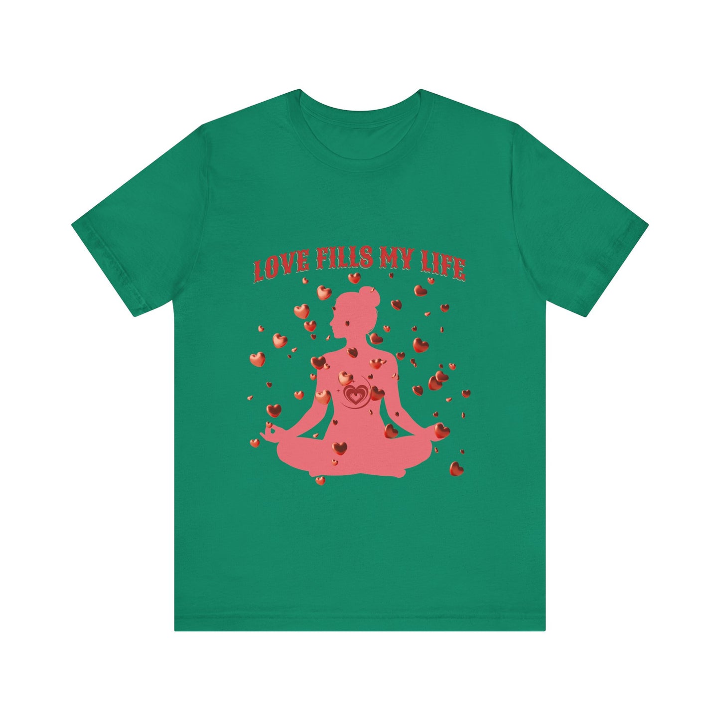Motivational Tee: The Affirmations Collection -- Love Fills