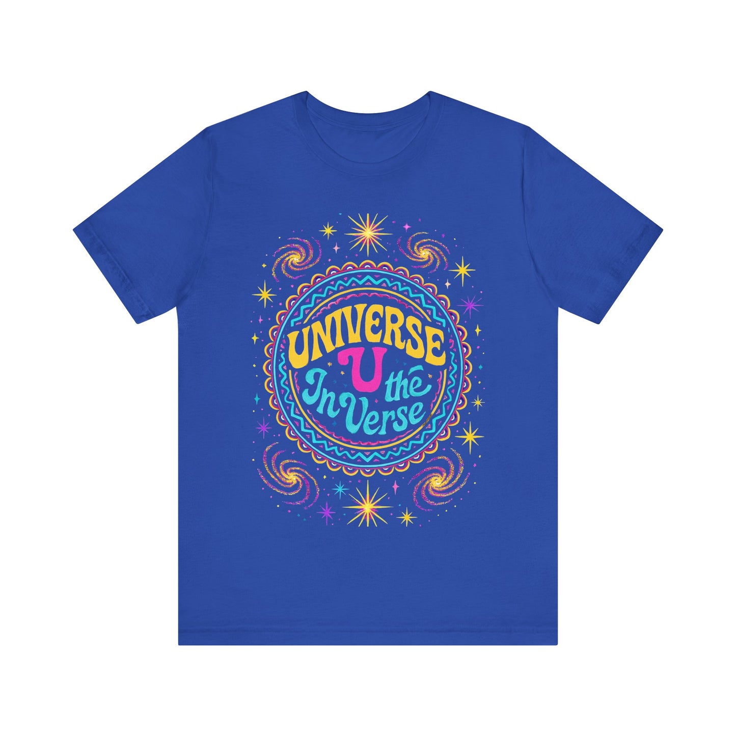 🌌 The Universe – U In The Verse Tee | Where You Belong Among the Stars