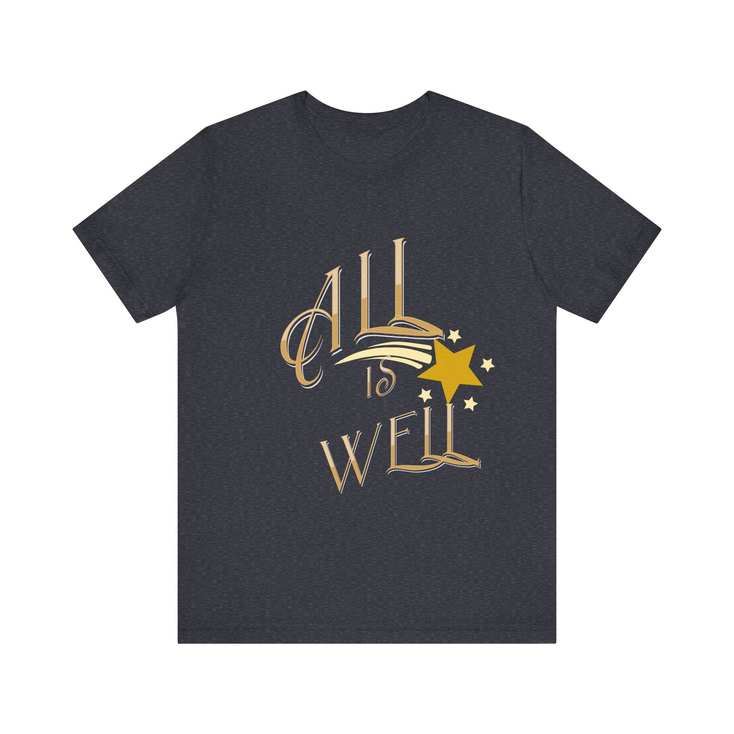 Motivational Tee: The Affirmations Collection -- All Is Well