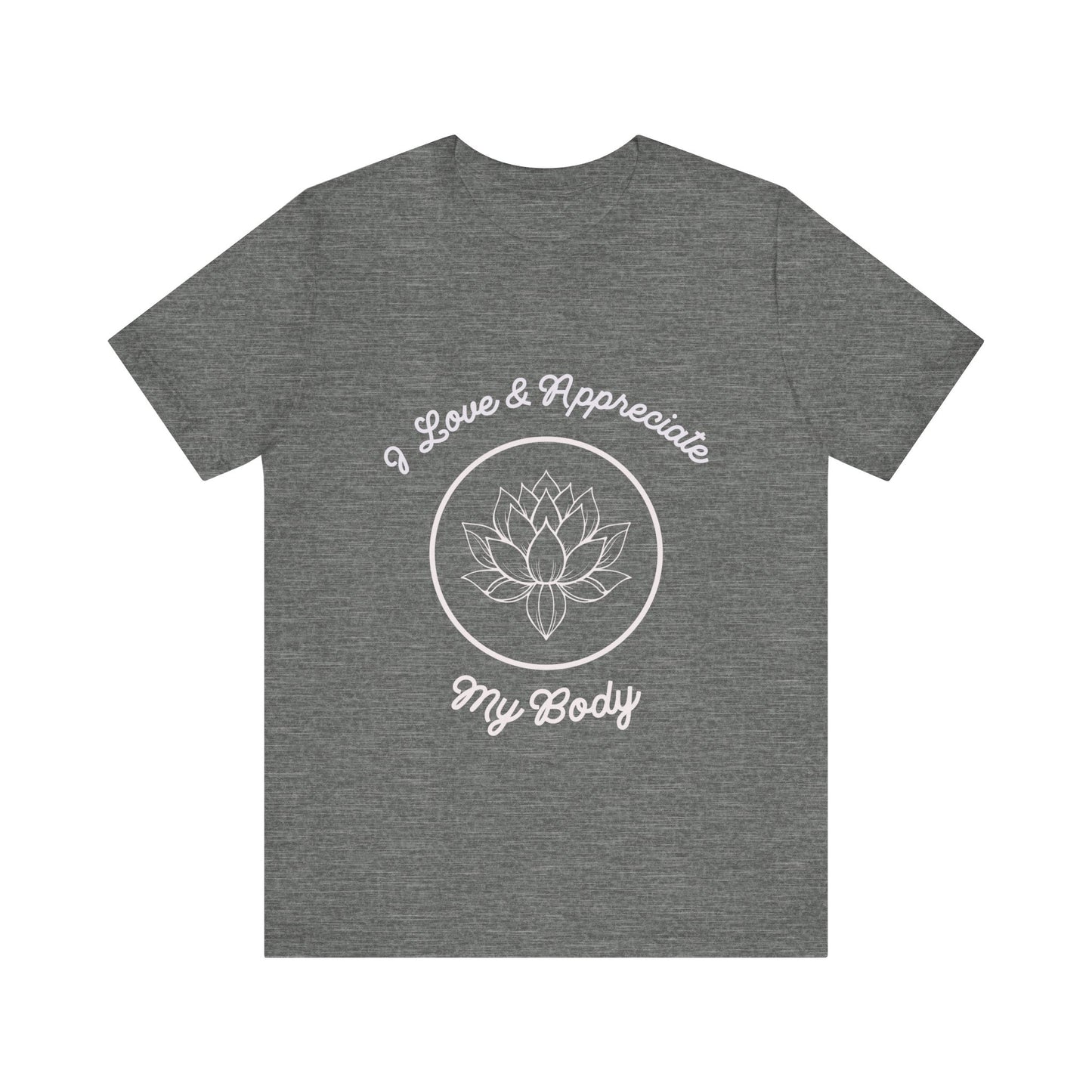 Motivational Tee: The Affirmations Collection -- Love My Body
