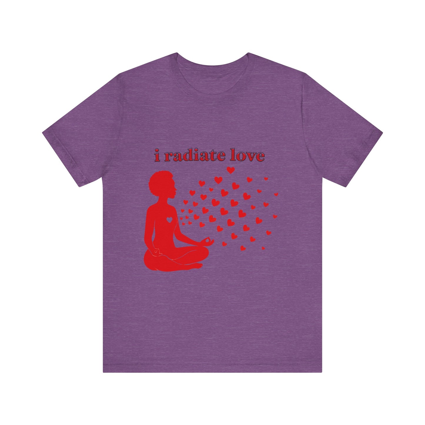 Motivational Tee: The Affirmations Collection -- Radiate Love