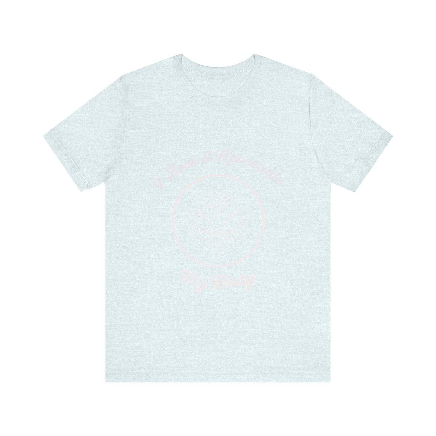 Motivational Tee: The Affirmations Collection -- Love My Body