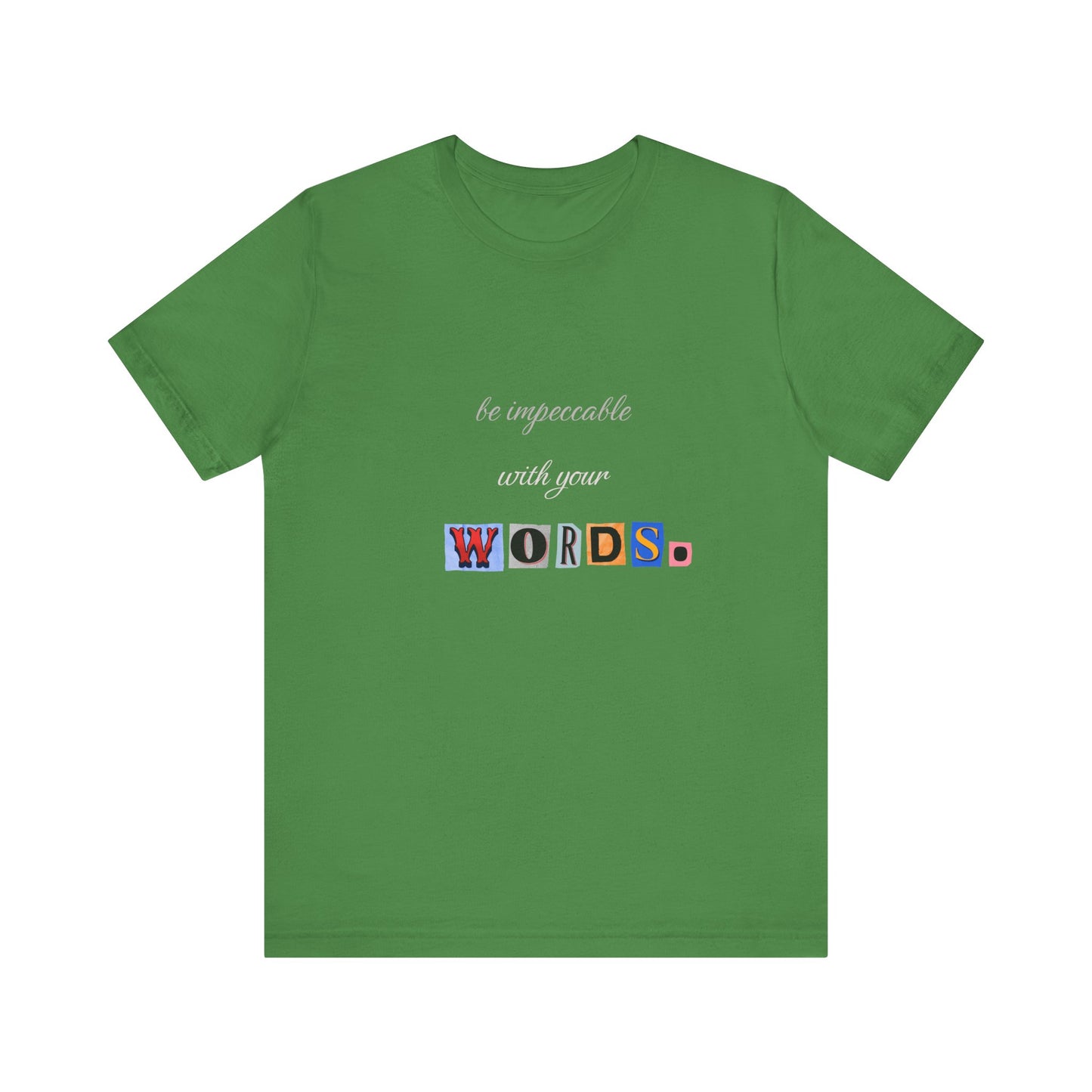 Power of Words Motivational Tee-- Be Impeccable