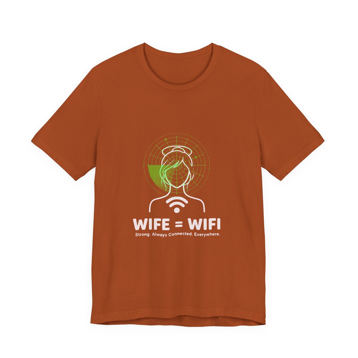💻 WI-FI Wife Tee – Where Tech Meets Love & Laughter