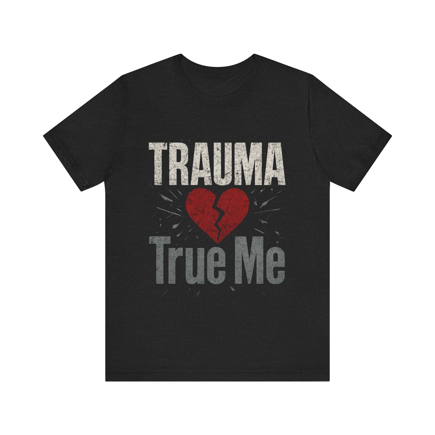 π« Trauma True Me Tee β Healing in Style. Empowerment in Motion.