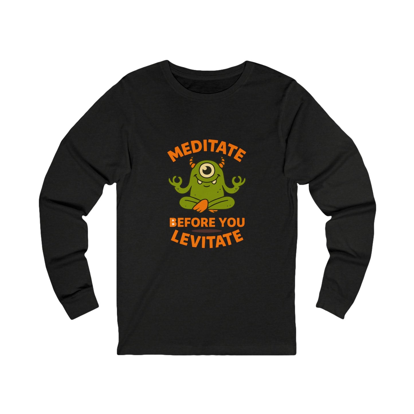 Meditate Before You Levitate Halloween Long Sleeve Tee